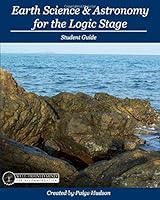 Earth Science & Astronomy for the Logic Stage Student Guide 1935614614 Book Cover