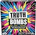 Truth Bombs: The Ultimate Party Game for Teens and Adults