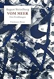 Vom Meer: Drei Erzählungen - Herausgeber: Klaus-Jürgen Liedtke August Strindberg Übersetzer: Klaus-Jürgen Liedtke 