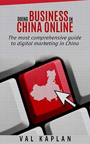 Doing business in China online: The most comprehensive guide to digital marketing in China