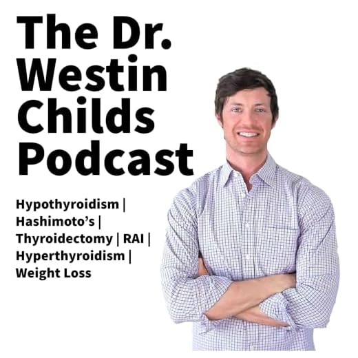 The Dr. Westin Childs Podcast