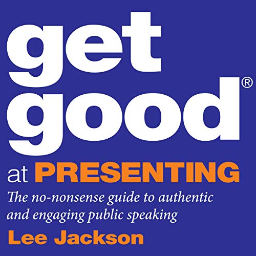Get Good at Presenting by Lee Jackson episode artwork