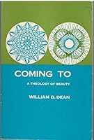 Coming to: a theology of beauty, 0664209327 Book Cover