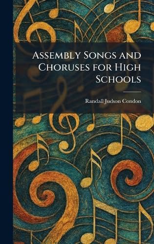 Assembly Songs and Choruses for High Schools
