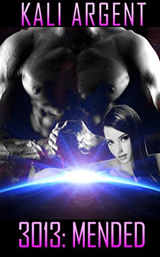 3013: Mended (3013: The Series)