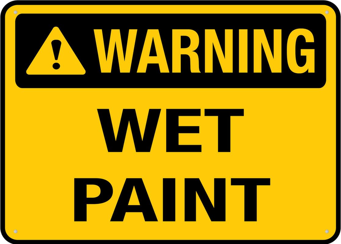 Warning Wet Paint Aluminum Metal Sign 8"x12" Rust-Free For Outdoor/Home/Business/Yard Use