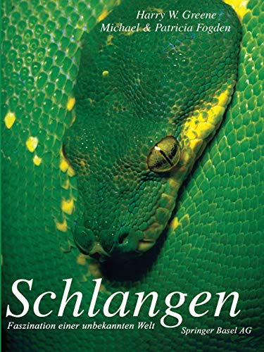 Schlangen: Faszination einer unbekannten Welt Schlangen: Faszination einer unbekannten Welt