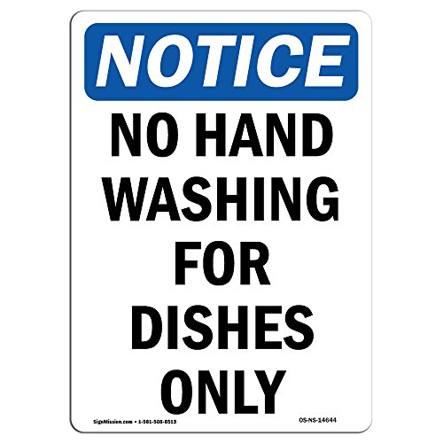 OSHA Notice Sign - No Hand Washing for Dishes Only | Rigid Plastic Sign | Protect Your Business, Construction Site, Warehouse & Shop Area | Made in The USA