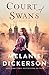 Court of Swans (A Dericott Tale)