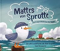 Mattes von Sprotte: Küstengeschichte(n) für Kinder - Die Reise beginnt 3981869621 Book Cover