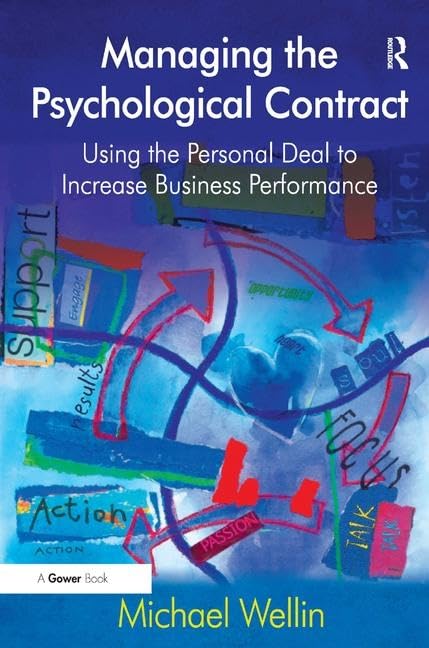 Buy Managing the Psychological Contract: Using the Personal Deal to Increase Performance — BookShops.in