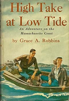 Unknown Binding High Take at Low Tide: An Adventure on the Massachusetts Coast Book