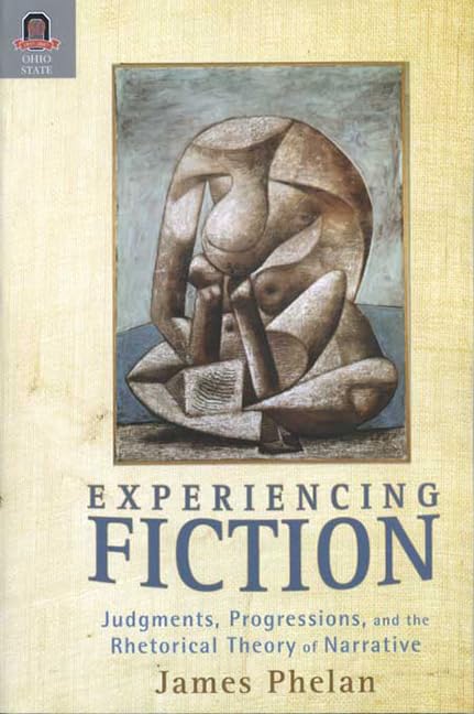 Buy Experiencing Fiction: Judgments, Progression, and the Rhetorical Theory of Narrative (Theory and Interpretation of Narrative) — BookShops.in