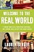 Welcome to the Real World: Finding Your Place, Perfecting Your Work, and Turning Your Job into Your Dream Career