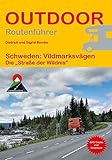 Schweden: Vildmarksvägen: Die „Straße der Wildnis“ (Outdoor Wanderführer, Band 490) - Dietrich Bender, Sigrid Bender 
