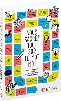 Paperback Vous saurez tout sur le mot MOT [French] Book