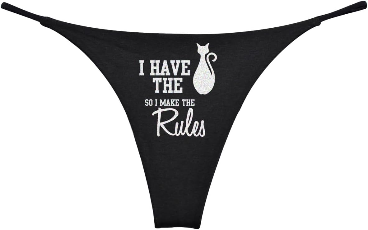 I Have The Kitty Cat So I Make The Rules Thong Womens (Set of 1)