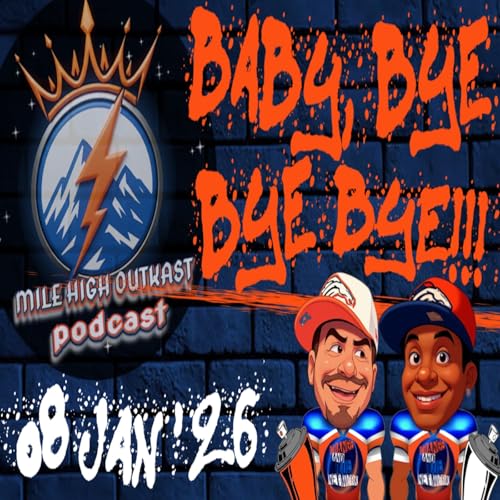 Baby, Bye Bye Bye!!! | MILE HIGH OUTKAST