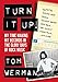 Produktbild Turn It Up!: My Time Making Hit Records in the Glory Days of Rock Music: Featuring Mötley Crüe, Poison, Twisted Sister, Jeff Beck, Ted Nugent, Cheap Trick, and More