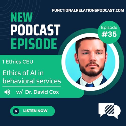 #35 - Ethics of AI in behavioral services w/ Dr. David Cox copertina
