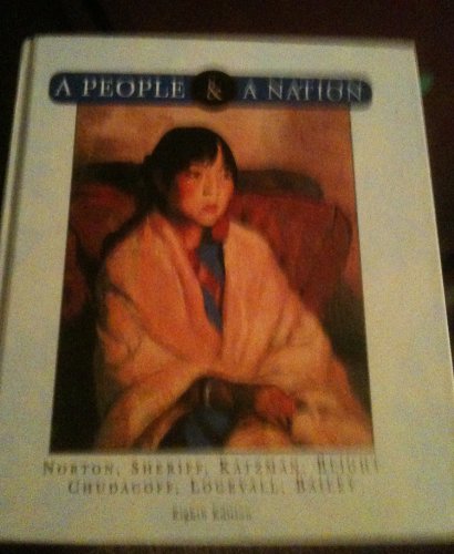 A People and a Nation: A History of the United States, 8th Edition