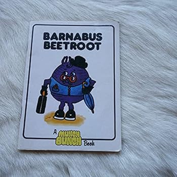 Barnabus Beet (A Munch Bunch Book) - Book  of the Munch Bunch