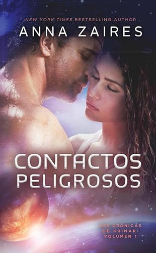 Contactos Peligrosos: Las Crónicas de Krinar: Volumen 1