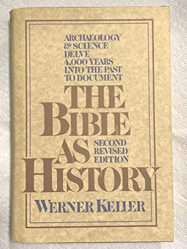 The Bible As History; 2nd Revised Edition
