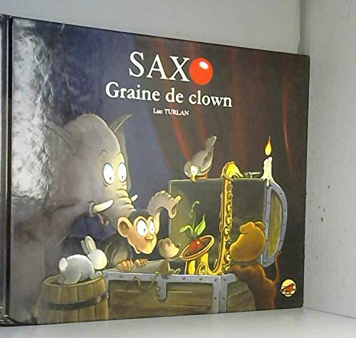 Saxo, Tome 3 : Graine de clown