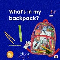 What's in my backpack? (Bi-lingual English and Persian/Farsi Edition) 193909982X Book Cover
