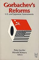 Gorbachev's Reforms: US and Japanese Assessments 0202241696 Book Cover