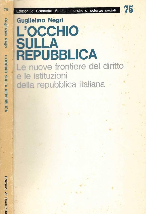 ben conservato L\'occhio sulla repubblica. Le nuove frontiere del diritto e le istituzioni della repubblica italiana.