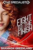 Fight To The Finish (The Specialists Book 5)