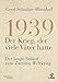 Produktbild 1939  Der Krieg, der viele Väter hatte: Der lange Anlauf zum Zweiten Weltkrieg