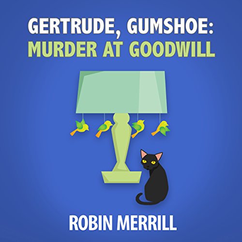 Cover art for Gertrude, Gumshoe: Murder at Goodwill