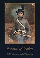 Portraits of Conflict: A Photographic History of Arkansas in the Civil War (Portraits of Conflict) 0938626841 Book Cover