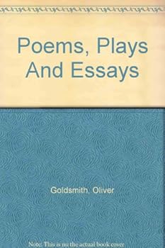 Hardcover Poems, Plays and Essays with a Critical Dissertation on His Poetry Book