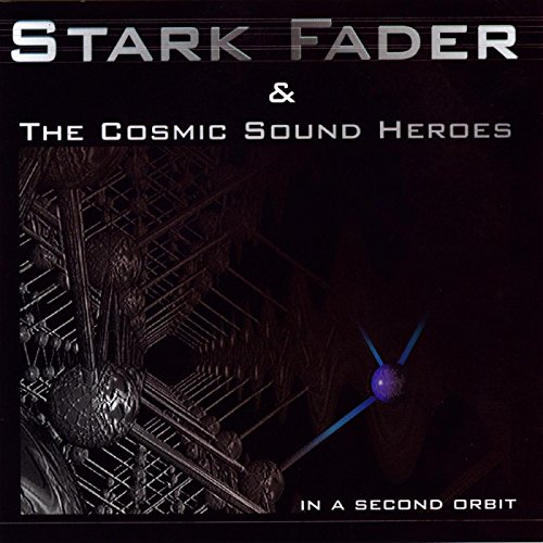 Stark Fader & The cosmic Sound Heroes