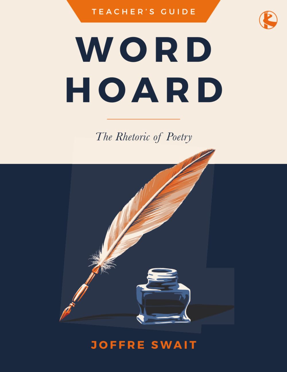 Word Hoard: The Rhetoric of Poetry, Teacher's Guide
