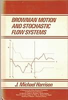 Brownian Motion and Stochastic Flow Systems 0894644556 Book Cover