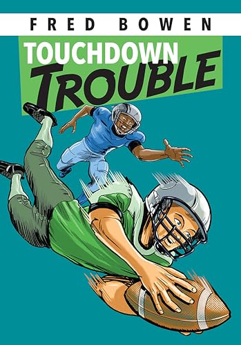 Touchdown Trouble (Fred Bowen Sports Story Series)