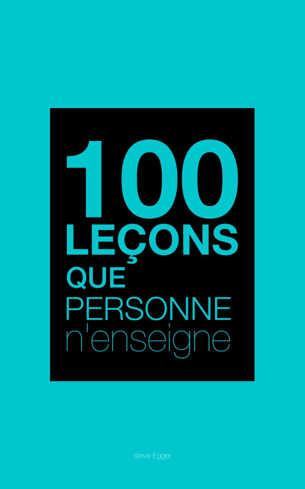 100 leçons que personne n'enseigne