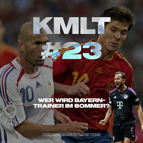 X oder Z? Wer wird Bayern-Trainer im Sommer? Podcast By  cover art