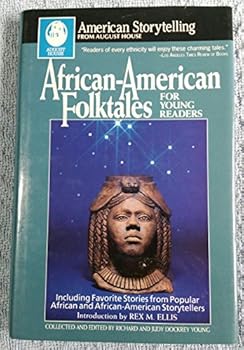 Hardcover African-American Folktales for Young Readers: Including Favorite Stories from African and African-American Storytellers (American Storytelling) Book