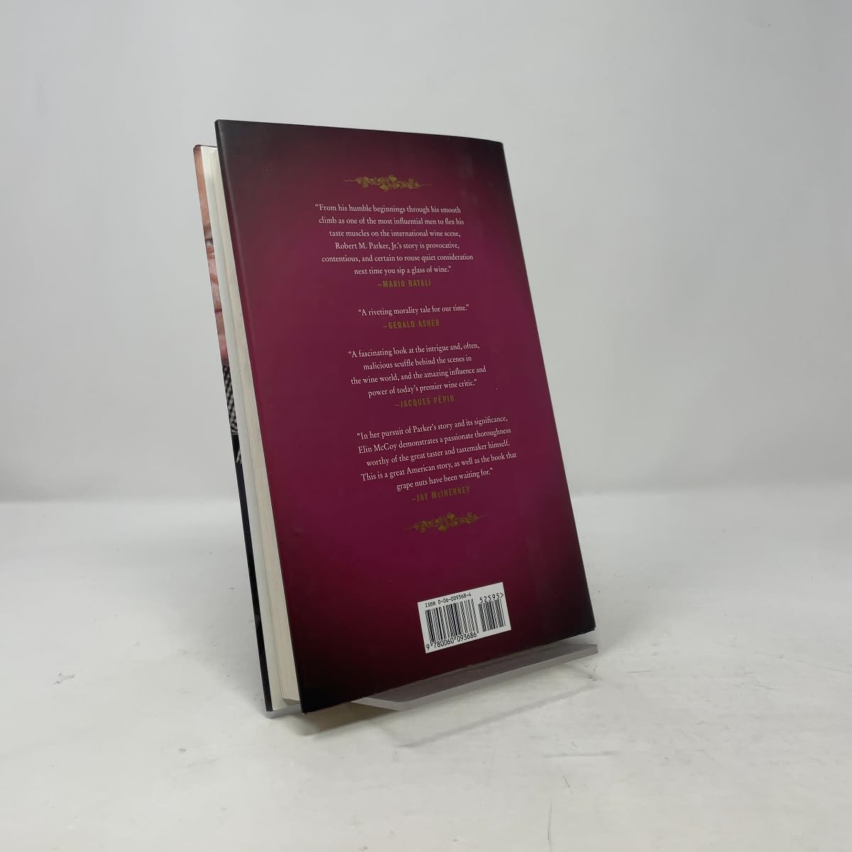 The Emperor of Wine: The Rise of Robert M. Parker, Jr. and the Reign of American Taste