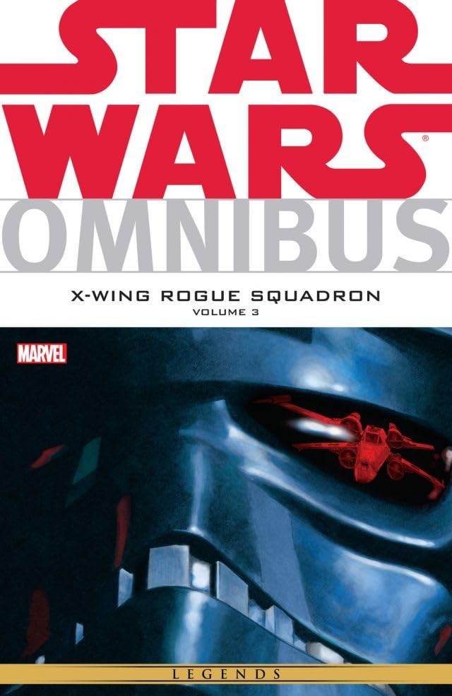 Star Wars Omnibus: X-Wing Rogue Squadron Vol. 3 (Star Wars X-Wing Rouge Squadron Boxed)