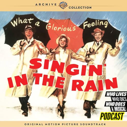 Ep. 79: Singin' In The Rain cover art
