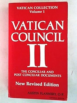 Vatican Council II: The Conciliar and Post Conciliar Documents
