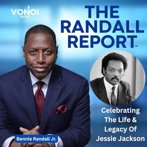 The Randall Report - (Ep 3906) Celebrating The Life & Legacy of Rev Jessie Jackson