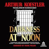 Darkness at Noon - Arthur Koestler Frank Muller Verlag: Recorded Books 